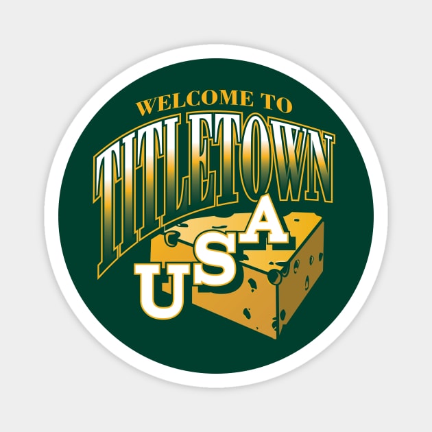 Green Bay Packers Titletown USA Magnet by stayfrostybro